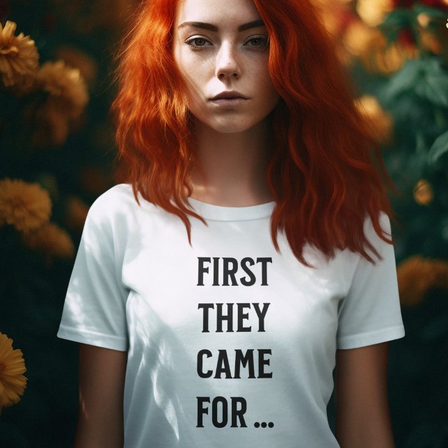 FÖRST KOM DE.. T SHIRT (Skapare uppladdad)