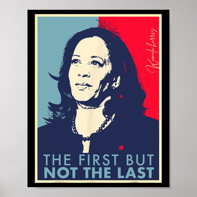 Först men inte sista Kamala Harris VP-Vicen Presi Poster (Framsidan)
