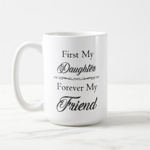 Först min dotter, för evigt min vänklassikermug kaffemugg