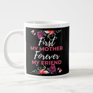 Först min mamma för alltid min vän jumbo mugg
