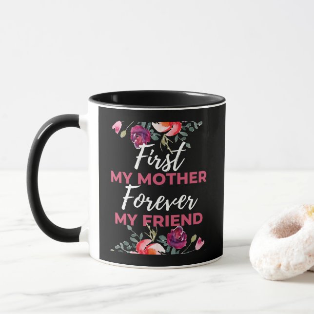 Först min mamma för alltid min vän mugg (Med munk)