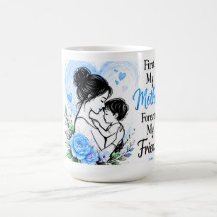 Först min mamma för evigt min vän Blommönster Kaffemugg