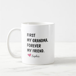 Först min mormor för alltid min vän kaffemugg