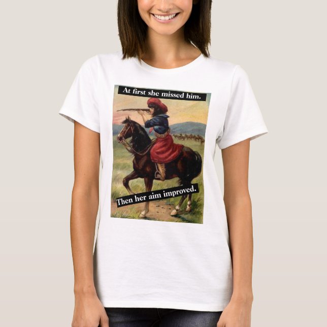 Först missade hon honom. Hennes mål förbättrades s T Shirt (Framsida)
