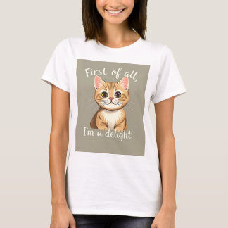 Först och främst är jag en förtjusande rolig kattä t shirt