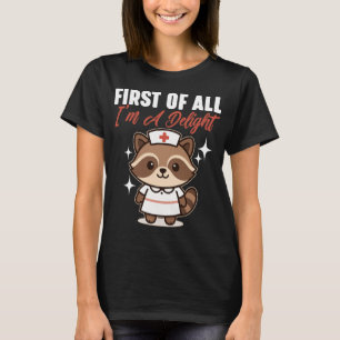 Först och främst är jag en förtjusning t shirt