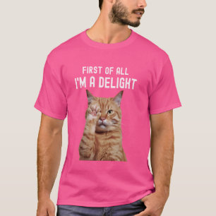 Först och främst är jag en glad Sarcastic Cute Kit T Shirt