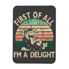 Först och främst är jag en glädje - Hyena Magnet