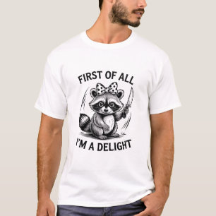 Först och främst är jag en rolig tvättbjörnsmemepr t shirt