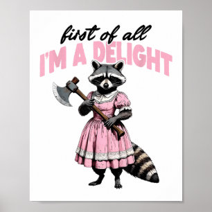 Först och främst en glad Arg Raccoon Poster