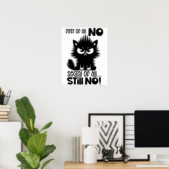 Först och främst, ingen rolig kattälskarepresent  poster (Hemmakontoret)