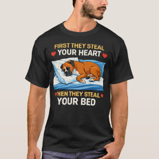 Först Stjäl De Ditt Hjärta Sen Din Säng Boxer T Shirt