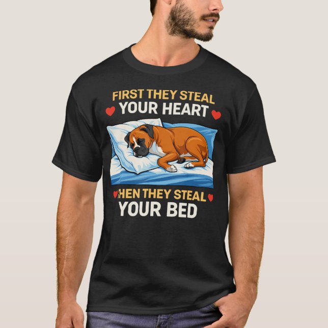 Först Stjäl De Ditt Hjärta Sen Din Säng Boxer T Shirt (Framsida)