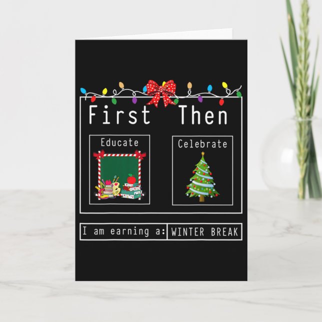 Först utbilda sedan fira vinterlov jul kort (Framsida)