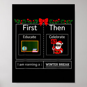Först utbilda sedan firande tomte 67 meme vinter poster