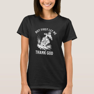 Först vill jag tacka Gud Christian Biker Motorcle T Shirt