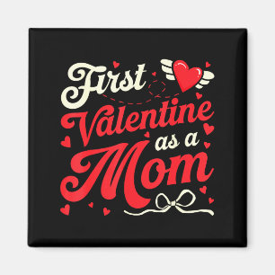 Första Alla Hjärtans Dag Som Mamma Rolig Alla Hjär Magnet