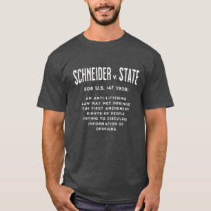 Första ändring Schneider mot staten, 308 U.S. 147 T Shirt