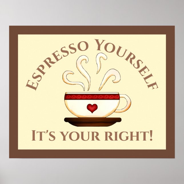 Första ändringen: Espresso Yourself Poster (Framsidan)
