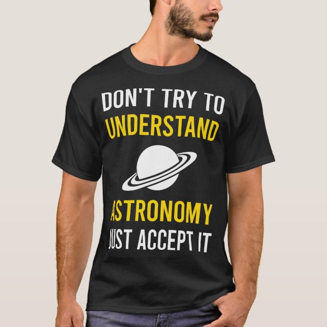 Förstå astronomi t shirt (Framsida)