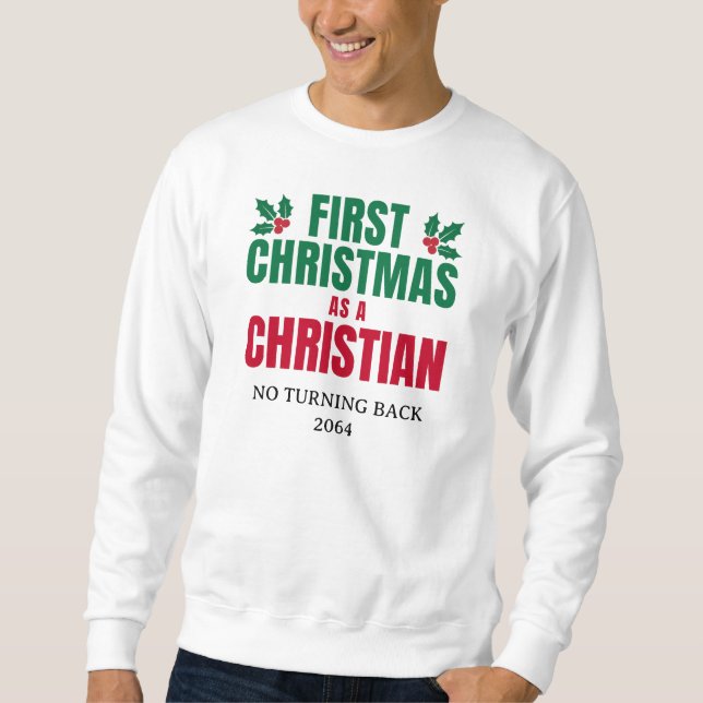 FÖRSTA CHRISTMAS SOM KRISTNA NYBeliever Lång Ärmad Tröja (Framsida)