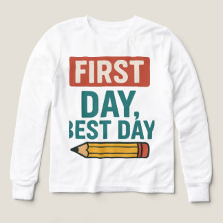 första dagen, bästa dagen, tillbaka till skolan t- t shirt