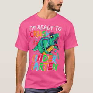 Första dagen i Kindergarten, Redo att krossa först T Shirt