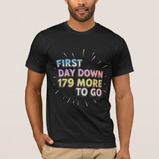 Första dagen nere 179 mer att gå Rolig skola T Shirt
