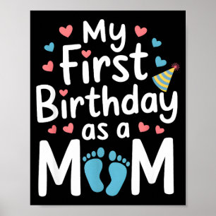 Första födelsedag ny mamma bebis fest glad mors da poster
