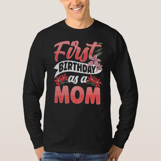 Första födelsedag som Mamma vid Mamma i Mamma vid  T Shirt (Framsida)
