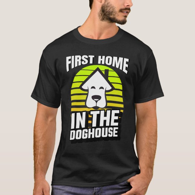 Första gången hemköpare i Doghouse Mortgage Lov T Shirt (Framsida)
