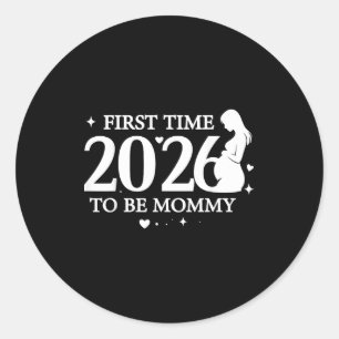 Första gången mor ny mamma blivande mamma t-shirt runt klistermärke