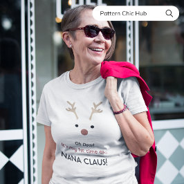 Första gången Nana Claus White Modern Family jul T Shirt
