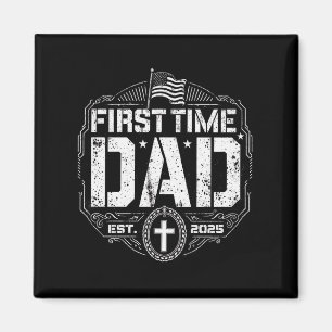 Första gången pappa Est 2025 - Patriotisk kristen Magnet