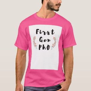 Första generationens PhD-Blommigt Skriv ut modern T Shirt