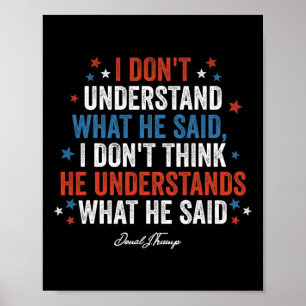 Förstå inte vad han sa om Trump Vs Biden Poster