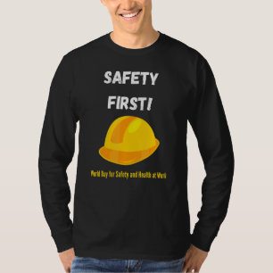 Första internationella dagen för säkerhet och häls t shirt