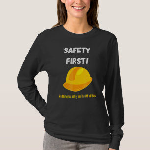Första internationella dagen för säkerhet och häls t shirt