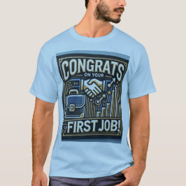 Första jobbet Firande Tee | Carer Success Shirt