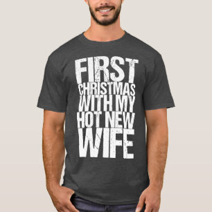 Första jul med min Hett Ny fru T Shirt