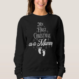 Första jul som Mummy Sweatshirt T Shirt