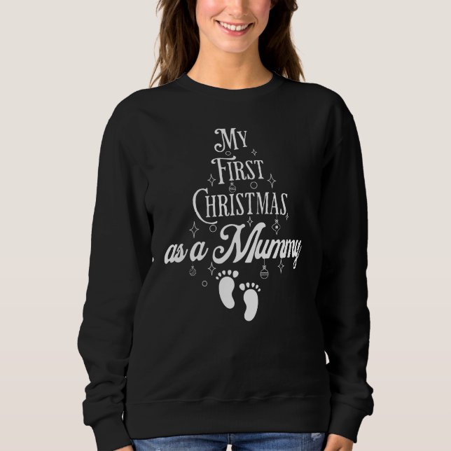 Första jul som Mummy Sweatshirt T Shirt (Framsida)