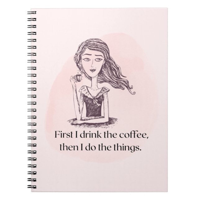 Första kaffe... Sak Anteckningsbok (Framsidan)