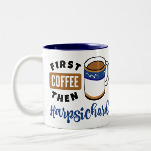 Första kaffet och Harpsichord Music Älskare Två-Tonad Mugg