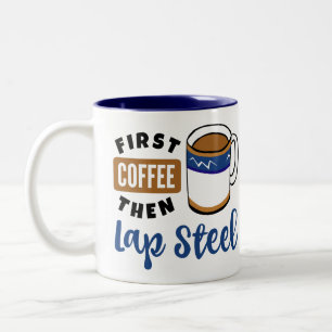 Första kaffet, sedan Lap Steel Music Älskare Två-Tonad Mugg