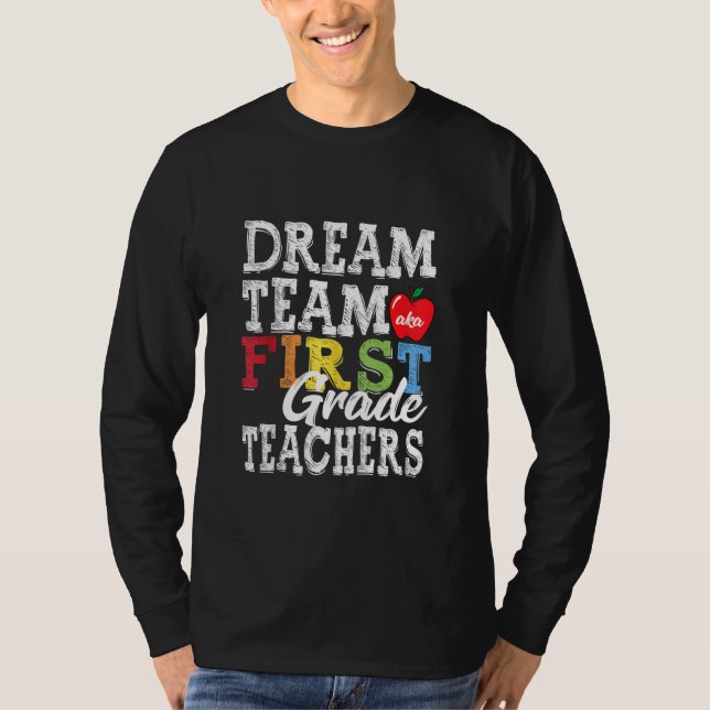 Första Klass-lärarna: Dream Team Aka 1st Klass T Shirt (Framsida)