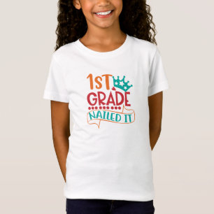 Första klass Nailed it, 1:a klass Klar T Shirt