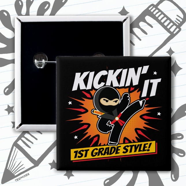 Första Klass Ninja Kick första dagen Back to schoo Knapp (Skapare uppladdad)