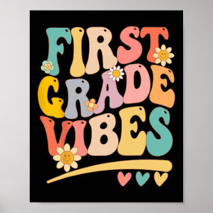 Första Klass Vibes för lärarinnan för flickpojkar Poster
