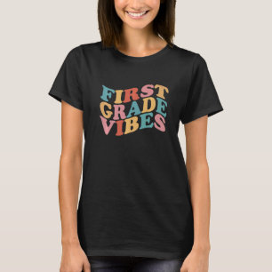 Första Klassens Vibrationer 1:a Dag Åter Till Skol T Shirt